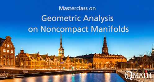 Masterclass on Geometric Analysis on Noncompact Manifolds